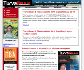 turvallisuus.com: Turvallisuus & Riskienhallinta -lehti - Riskienhallinnan ja turvallisuustekniikan erikoislehti
riskienhallinta, turvallisuus, turvallisuus-lehti, etusivu