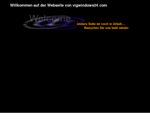 vigwindows24.com: Willkommen
Willkommen auf einer neuen Webseite!