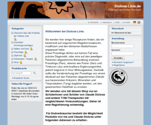 diolosa-linie.de: Diolosa-Linie.de - TCM nach westlichem Standard
Diese Rezepturen sind die Frucht meiner langjährigen klinischen Erfahrung und bestehen aus sorgfältig ausgewählten Kräutern. Die Feinheit und das Geheimnis jeder einzelnen Rezeptur liegt der jeweiligen Dosierung zugrunde. Die TCM ist keine Symptomatische Medizin, deshalb setzt die Verabreichung der Rezepte eine sorgfältige TCM Differentialdiagnostik voraus. Um Nebenwirkungen zu vermeiden sind die Energetischen Bilder der jeweiligen Rezepturen von großer Bedeutung! Diese Rezepte sind für individuelle energetische Entgleisungen konzipiert worden und dürfen deshalb nur von TCM Therapeuten verabreicht werden. Bei den Dosierungen handelt es sich um allgemeine Vorgaben, die von Therapeuten individuell angepasst werden können. Diese Präparate sollten immer nur als Ergänzung zu einer ganzheitlichen TCM Behandlung betrachtet werden. 
 Möge mit diesen Präparaten das Leid der Wesen erleichtert werden! 
 Mit meinen besten Wünschen für viel Erfolg in der Therapie, Claude Diolosa
