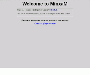 minxam.com: MinxaM
The games are permanently down. Home of the hssTVS static content server.