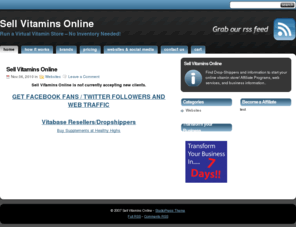 sellvitaminsonline.com: sell vitamins online - Vitamin Drop shipper for over 15,000 supplements
Vitamin Dropshipper for over 15,000 Vitamins. Sell Vitamins Online. Vitamin Drop Shipper, all major brands of wholesale vitamins.