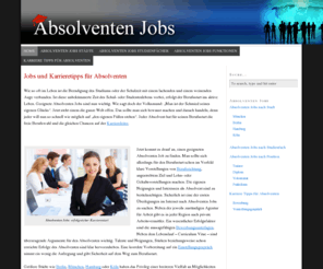 absolventenjobs.org: Absolventen Jobs - eine Orientierungshilfe für alle Berufseinsteiger
Hier finden alle Absolventen auf der Jobsuche die wichtigsten Informationen zum Berufseinstieg sowie die aktuellen Stellenangebote auf einen Blick!