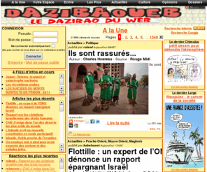 dazibaoueb.fr: Dazibaoueb - A la Une
Dazibao et regroupement de blogs, Dazibaoueb vous propose d'être rédacteur d'un site d'actualités réalisé par les internautes 