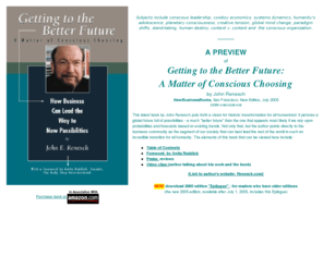 gettingtothebetterfuture.com: John Renesch conscious business, spirituality in business, corporate responsibility, social responsibility, sustainable development
John Renesch, author, keynote speaker, conscious business, spirituality in business