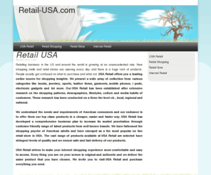 retail-usa.com: Retail USA
A premeier source for USA Retail and Retail Shopping info can be found here at Retail-USA.com.