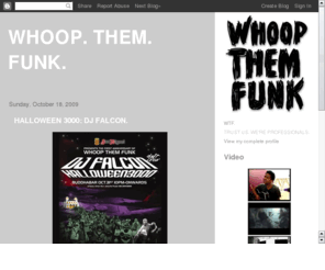 whoopthemfunk.com: Whoop. Them. Funk.
Whoop Them Funk