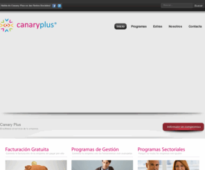 canaryplus.es: Canary Plus - Software de gestión en la nube
Canary Plus es una plataforma de Software 100% Online. Olvídate de instalaciones, copias de seguridad, actualizaciones, etc. Canary Plus hace todo esto por tí, y te da más.