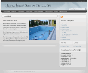havuzcu.net: Havuz İnşaat San ve Tic Ltd Şti
Havuz inşaat, tadilat, havuz yenileme, havuz kimyasallar ve havuz bakımı.