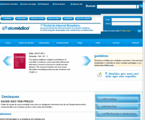 portalelomedico.com: elomédico® - 1º Portal de Internet Brasileiro, exclusivamente direcionado à classe médica.
elomédico® -  1º Portal de Internet Brasileiro, exclusivamente direcionado à classe médica.