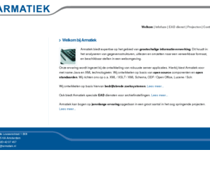 valid-technologies.com: Armatiek BV - Welkom bij Armatiek
Armatiek richt zich op bedrijfsbrede zoeksystemen (Enterprise Search) op basis van Lucene / Solr, XML standaarden, en Java.
