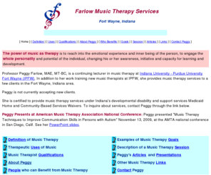 farlowmusictherapy.com: Farlow Music Therapy Services
Peggy Farlow, MT, MAE, provides music therapy services in the Fort Wayne, Indiana area
