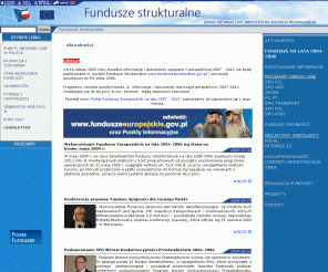 funduszestrukturalne.gov.pl: Portal Funduszy Strukturalnych -
			Aktualności
Witamy na stronach poświęconych Funduszom Strukturalnym na lata 2004-2006.