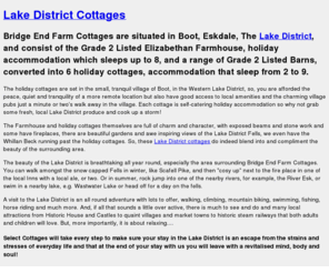 selectcottages.co.uk: Holiday Cottages in the Lake District
Seven award winning converted holiday cottages, in the beautiful, tranquil village of Boot, Eskdale, Lake District, surrounded by fells, lakes and rivers.