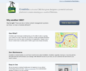 gondolacms.com: Gondola CMS | For geo-enabled websites
Gondola is a hosted CMS that gives designers a powerful and easy platform to create amazing geo-enabled Websites.