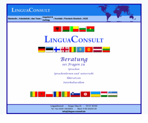 linguaconsult.info: LinguaConsult
Beratung bei Fragen zu Sprachen, Sprachenlernen und -unterricht, bersetzen und Interkulturellem durch Experten vor Ort und zu Deutsch als Fremdsprache