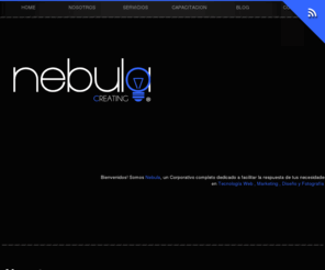 nebulaideas.com: Nebula Ideas
Somos Nebula, un Corporativo completo dedicado a facilitar la respuesta de tus necesidades en Tecnología Web , Marketing , Diseño y Fotografía.