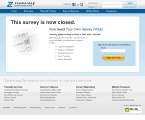 smarttripsdowntown.org: Closed Survey - Online Survey Software Tool -Zoomerang
Zoomerang online survey software tool allows you to create online surveys while providing powerful reporting and advanced survey logic.