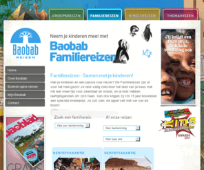 familiereizen.com: Familiereizen - Baobab Familie Reizen - Avontuurlijke rondreizen, groepsreizen, singlereizen, familiereizen en themareizen. Faire reizen tegen faire prijzen!
De familiereizen van Baobab zijn ideaal voor het hele gezin. Hoge kinderkortingen, boek nu online!