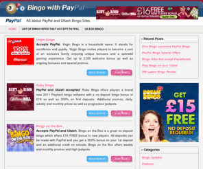 bingowithpaypal.com: Bingo with PayPal | Play Top PayPal Bingo Sites
Top PayPal Bingo Sites in the UK. Make Bingo Deposits and Withdrawals using PayPal or Ukash E-Wallets. Quick, Easy, Safe.