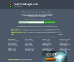 password-login.com: Free passwords and user accounts, users & passwords for free, easy login acces :: password-login.com
Accounts and passwords for free access to sites that requiring registration, free passwords access, user and password free