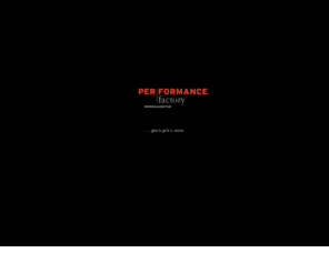 performed.info: Performance Factory: Agentur fr Marketing, PR und Trends
Performance Factory: Agentur fr Marketing, PR und Trends