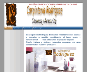 carpinteriarodriguez.org: DISEÑO E INNOVACION EN ARMARIOS Y COCINAS - Home
Carpintería Rodriguez