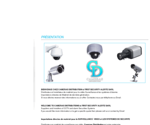 first-security.biz: Camera - Surveillance - Genève - Enregistreurs numériques - Vaud - Valais - Cameras Distribution
Distributeur en matériel de surveillance par vidéo, Caméras Distribution est votre partenaire. Vous êtes installateur, de systèmes de vidéo surveillance, nous vous proposons la vente directe de Caméras, Dômes, analogique, IP, Objectifs, Moniteurs, Serveur, Enregistreurs numériques, caissons, et accessoires.