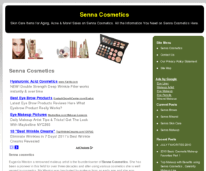 sennacosmetics.net: Senna Cosmetics
Skin Care Items for Aging, Acne & More! Sales on Senna Cosmetics. All the Information You Need on Senna Cosmetics Here.