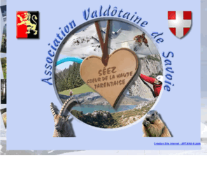 asso-valdotaine-savoie.org: Association Valdotaine de Savoie - A.V.S.
site d'émigrés valdôtains en Savoie. Historique et calendrier des manifestations