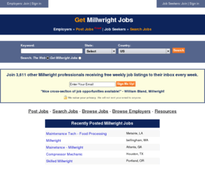 getmillwrightjobs.net: Your Millwright Jobs Site @ GetMillwrightJobs.net
Free Millwright job postings and career opportunities. Start your Millwright jobs search today.