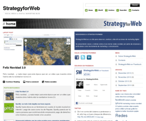 strategyforweb.com: StrategyforWeb - Social Media & Digital Marketing Blog
StrategyforWeb es un sitio para observar, analizar y discutir acciones de marketing digital.