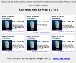 xn--kesintisizgckaynaklar-jic34j.com: Kesintisiz Güç Kaynağı - UPS - 10 kVA UPS - 10kVA UPS - 20 kVA - 10 kVA - 30 kVA - 40 kVA - 60 kVA - 80 kVA - 100 kVA - 20 kVA KGK - 20kVA KGK - 20kVA Kesintisiz Güç Kaynağı - 10 kW UPS - 10kW UPS - 10 kW Kesintisiz Güç Kaynağı - 8 kW KGK - 8kW KGK - 8kW Kesintisiz Güç Kaynağı - 10 kVA UPS Systems - 10 kBA UPS Systems - Unterbrechungsfreie Stromversorgungen - USV Anlagen - Notstromversorgungen - 10kVA UPS Systems - 10kBA UPS Systems - 8 kW UPS - 8kW UPS Systems - 8 kW Kesintisiz Güç Kaynağı - 8 kW KGK - 8kW KGK - 8kW Kesintisiz Güç Kaynağı - Kesintisiz Güç Kaynakları
UPS, kesintisiz Güç Kaynağı, kVA UPS, 10kVA UPS, 10 kVA Kesintisiz Güç Kaynağı, 20 kVA KGK, 20kVA KGK, 20kVA Kesintisiz Güç Kaynağı, 60 kW UPS, 60kW UPS, 60 kW Kesintisiz Güç Kaynağı, 60 kW KGK, 60kW KGK, 60kW Kesintisiz Güç Kaynağı, kVA UPS Systems, kBA UPS Systems, Unterbrechungsfreie Stromversorgungen, USV Anlagen, Notstromversorgungen, 80kVA UPS Systems, 80kBA UPS Systems, 60 kW UPS, 60kW UPS Systems, 60 kW Kesintisiz Güç Kaynağı, Kesintisiz Güç Kaynakları