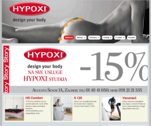 hypoxistudio-zagreb.com: HYPOXI Studio Zagreb
HYPOXI metode mršavljenja i specijalni uređaji (HDComfort, Vacunaut i S120) provjereno tope masnoću i čine Vaše tijelo vitkim i čvrstim.