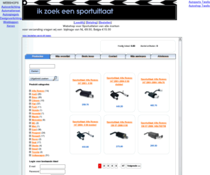 sportuitlaat.com: portuitlaten webshop vooor alle merken Auto's ook universele  en roestvrijstalen  sportuitlaten.
sportuitlaten webshop voor alle merken ook universeel en roestvrij stalen uitlaten.