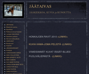 teamjasa76.com: JÄÄTAIVAS - JÄÄTAIVAS
Sm-Liiga, Urheilu, runous. Jääkiekko.