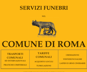 servizifunebricomunediroma.com: Servizi Funebri nel Comune Di Roma Lorenzetti
Servizi Funebri nel Comune di Roma: Onoranze Funebri Lorenzetti per vestizione, cremazione, pratiche cimiteriali, acquisto loculo, inumazioni, tumulazioni.