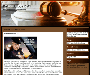 batonrougedwi.org: Baton Rouge DWI - DWI Laws in Baton Rouge
BatonRougeDwi.org is a helpful website where you can find information on DWI and DUI charges as well as browse through some of the area's best DWI Attorneys.