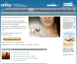 silentunity.org: Silent Unity: Your 24/7 prayer resource
Welcome to Silent Unity, your resource for affirmative prayer support-24 hours a day, 7 days a week, 365 days a year. Here you can request prayer for any need and find additional resources to support you and your loved ones: guided meditations, affirmations and inspirational articles. We are always here for you.