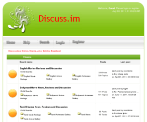 discuss.im: Discuss about Cricket, Cinema, Jobs, Mobiles, Broadband - Index
Discuss about Cricket, Cinema, Jobs, Mobiles, Broadband - Index