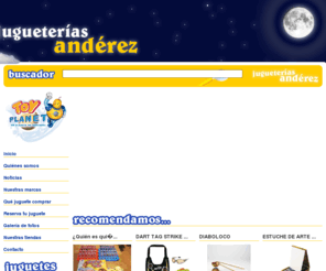 juguetesanderez.com: Jugueterías Andérez - La juguetería de tus sueños
Jugueterías Andérez - La juguetería de tus sueños