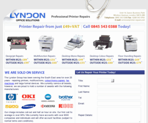 printer-repairs.net: Printer Repairs in London and South East: Lyndon Group
The Lyndon Group has been serving the South East area for over 25 years - repairing printers, multifunctions, colour/mono copiers and large format devices. Contact us today about your repair needs!