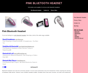 pinkbluetoothheadset.org: Pink Bluetooth Headset
Find reviews, information and suppliers for all your pink bluetooth headset needs.