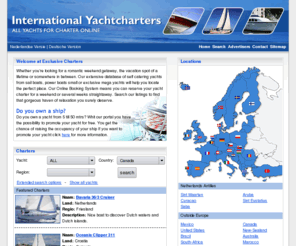 cio-board.com: International Yachtcharters - YACHTCHARTER MOTORBOAT CHARTER MOTORYACHT CHARTER SAILYACHT, exclusive, exclusive charters, exclusive yachtcharter
Yachtcharter Holland Croatia Mallorca Italy, boatcharter, charter, yacht, exclusive, exclusive charters, from sail boats, power boats small or exclusive mega yachts will help you locate the perfect place.