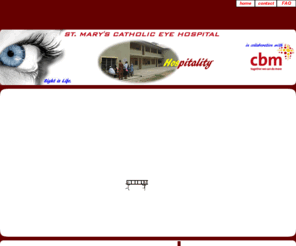 eyesmary.org: St Mary's Catholic eye hospital || welcome Page
eye,eyes,bintep,techologies,technology,hospital,ago,ago-iwoye,iwoye,doctor,ophthalmology,ophthalmologist,index,welcome,aravind,eye hospital,nigeria,dr,nurse,nurses,ward,surgery,theater,cbm,cataract,donation,support,free eye,eyye bank,bank,nigeria,ogun,state,ogun state