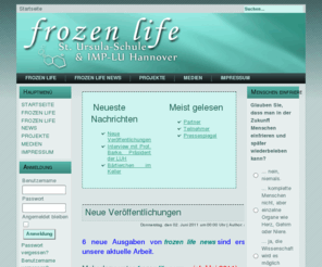 frozenlife.net: Willkommen bei < frozen life >
frozen life, Kryobiologie, Kryophysik, Kryotechnik, St. Ursula-Schule Hannover, scagrei, Andreas Reincke, IMP-Hannover