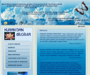 kurandanbilgiler.com: Kuran'dan Bilgiler - Bu Site Harun Yahya Eserlerinden Faydalanılarak Hazırlanmıştır
Kuran'dan Bilgiler,ahlak,islam,iman,Allah,Harun Yahya,din,mucize,sure,ayet,ahiret,ahir zaman,cennet,cehennem,yol gosteren,sinav,seytan 