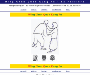 wcqkf.com: Wing Chun Quan Kung Fu - La Ferrière
Wing Chun Quan Kung Fu - La Ferrière