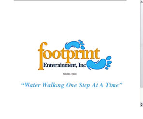 footprintentertainment.com: Footprint Entertainment
Water Walkers; Film, TV, and  Internet Production Company