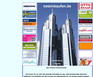 neteinkaufen.com: www.neteinkaufen.de ! Das virtuelle Einkaufscenter !
Hier können Sie gut und stressfrei einkaufen ! Finden Sie viele renommierte Geschäfte unter einem Dach !