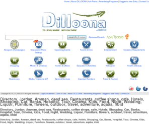 delloona.com: DILLOONA JORDAN AMMAN directory:
Dilloona.com Jordan's online directory. Simple, easy to use and updated contact details for restaurants, pubs, banks, schools....